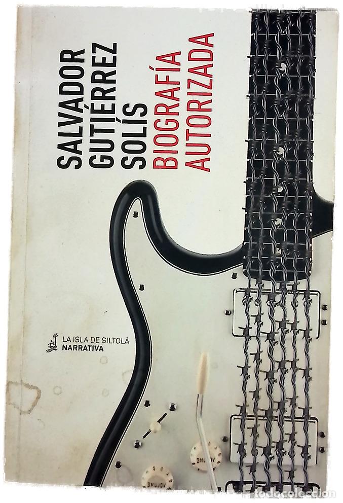 B&uuml;cher: Biograf&iacute;a autorizada - Guti&eacute;rrez Sol&iacute;s, Salvador