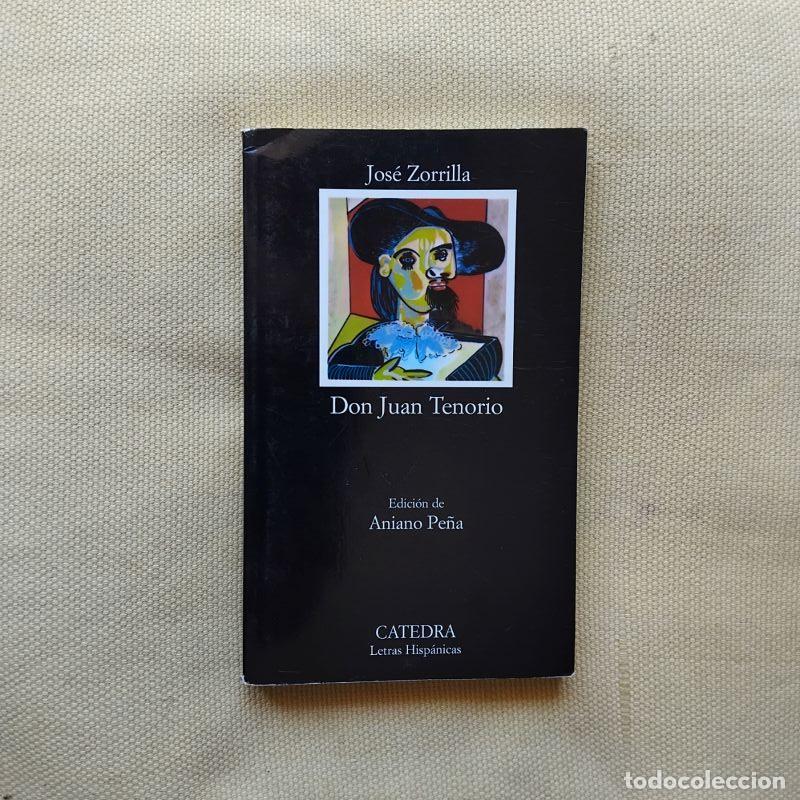 B&uuml;cher: Don Juan Tenorio - Jos&eacute; Zorrilla. Edici&oacute;n de Aniano Pe&ntilde;a