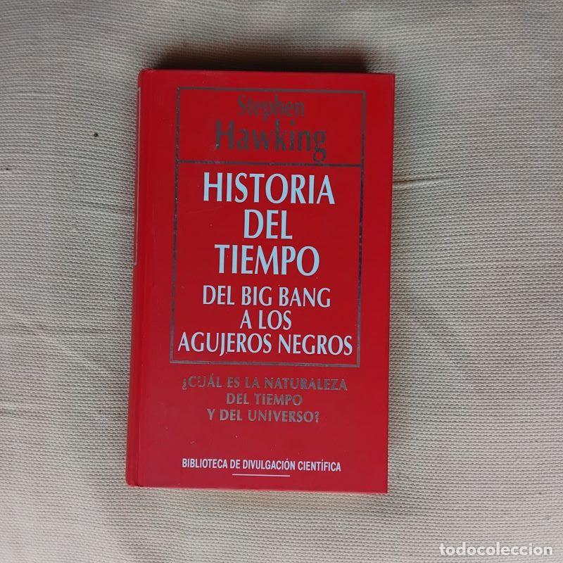 Libros: Historia del tiempo: Del big bang a los agujeros negros - Stephen Hawking