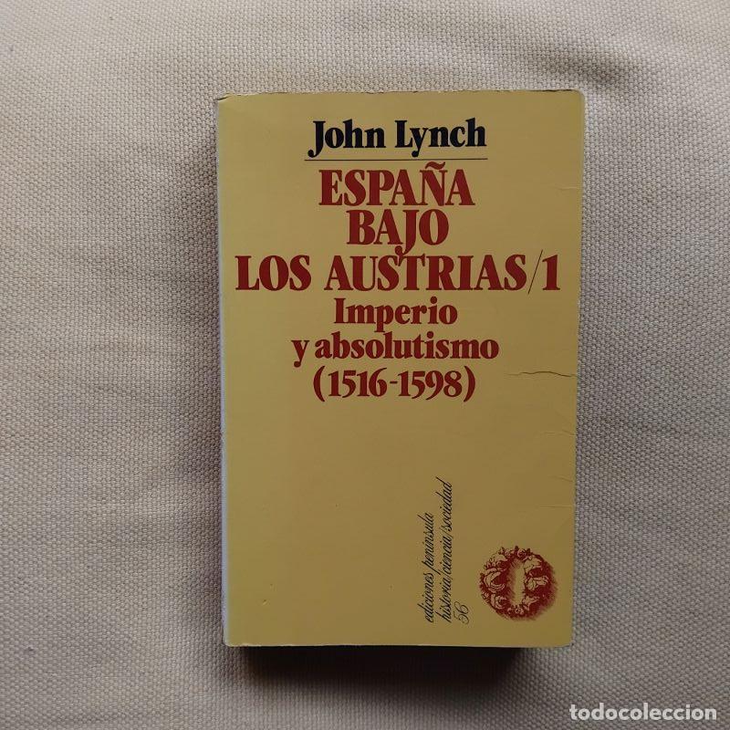 Libri di seconda mano: Espa&ntilde;a bajo los Austrias 1. Imperio y absolutismo (1516-1598) - John Lynch