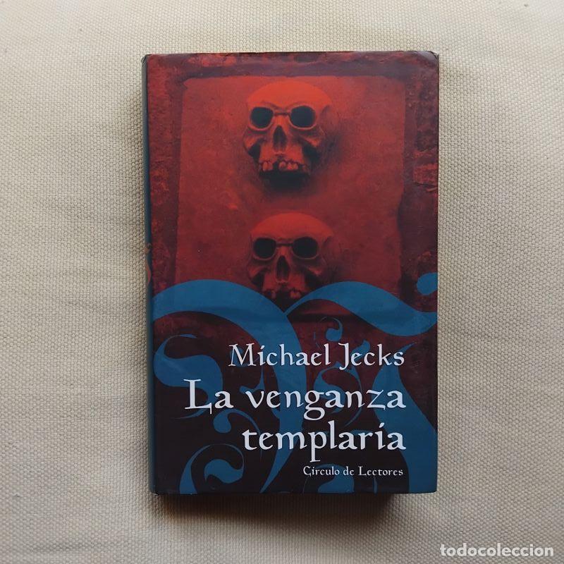 Libros: La venganza templaria - Michael Jecks