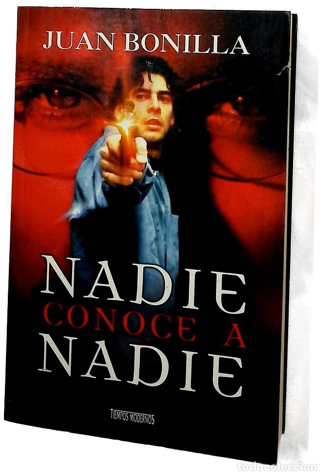 Libros: Nadie conoce a nadie - Bonilla, Juan