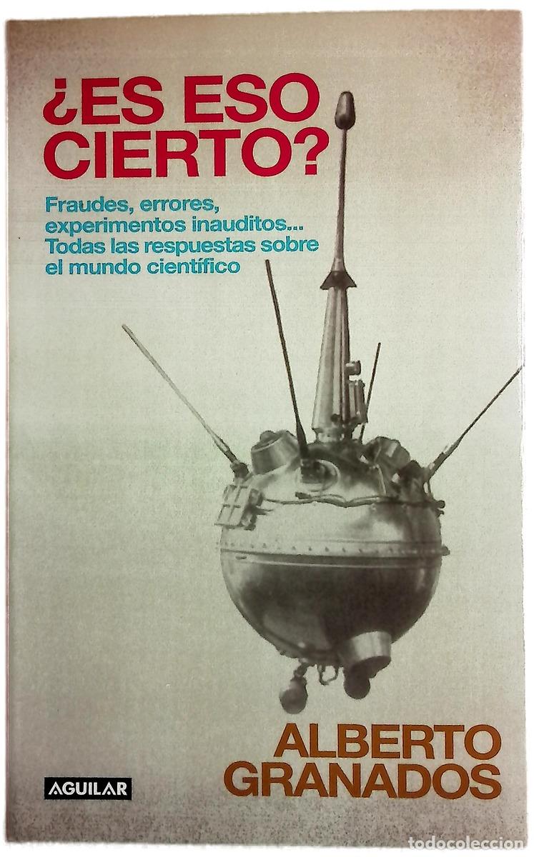Libros: &iquest;Es eso cierto? fraudes, errores, experimentos inauditos-- : todas las respuestas sobre el mundo ...