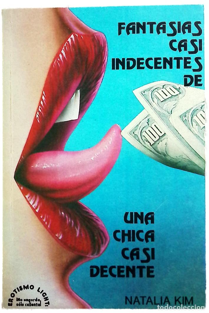 Libros: Fantasias casi indecentes de una chica casi decente