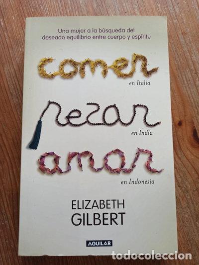 Libros: Comer, rezar, amar- 9788403097971