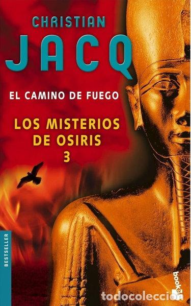 Libros: Los misterios de Osiris 3. El camino de fuego- 9788408069898