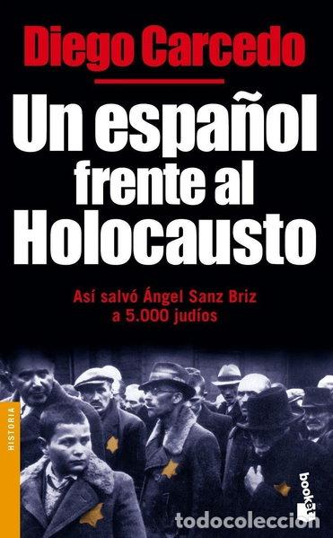 Libros: Un espa&ntilde;ol frente al Holocausto- 9788484603474