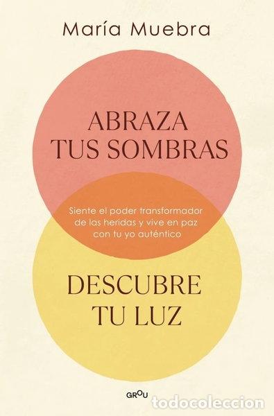 books: ABRAZA TUS SOMBRAS, DESCUBRE TU LUZ- 9788419746436