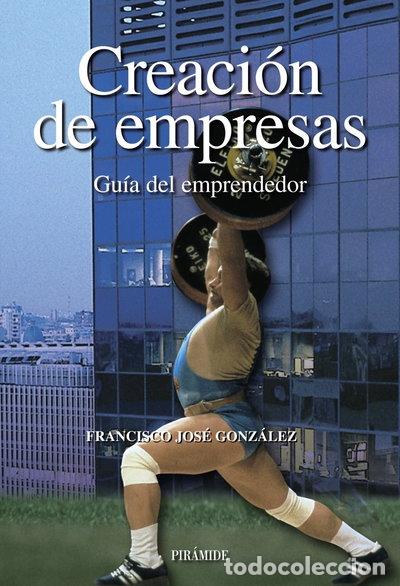 Libros: Creaci&oacute;n de empresas: Gu&iacute;a del emprendedor- 9788436820119
