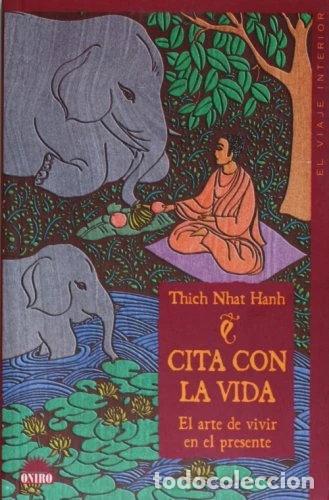 Libros: Cita con la vida: El arte de vivir en el presente- 9788497541237