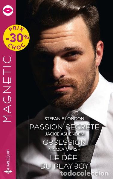 Livres: Passion secr&egrave;te - Obsession - Le d&eacute;fi du play-boy- 9782280473552