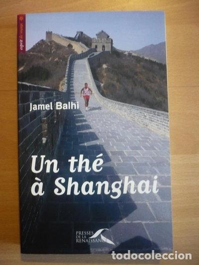 Livres: Un th&eacute; &agrave; Shanghai- 9782750900014