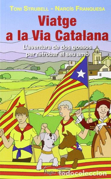 Libros: Viatge a la Via Catalana- 9788499756585