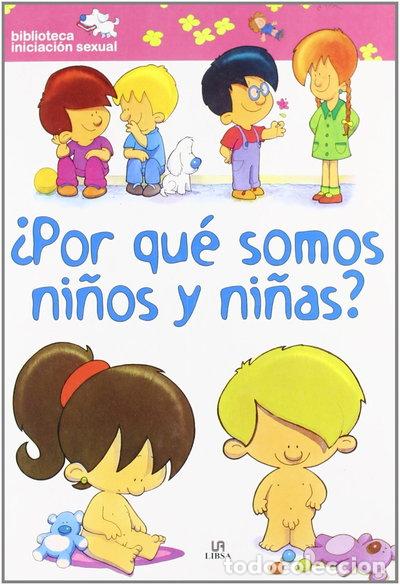 books: &iquest;Por qu&eacute; Somos Ni&ntilde;os y Ni&ntilde;as?- 9788466216081
