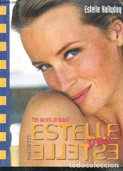 B&uuml;cher: Estelle par Estelle: Mes secrets de beaut&eacute;- 9782012362963