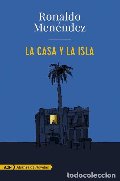 B&uuml;cher: La casa y la isla- 9788491044727