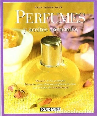 Livres: Perfumes y aceites esenciales- 9788475560427