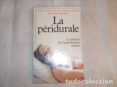 B&uuml;cher: La p&eacute;ridurale: La douleur de l'accouchement vaincue- 9782715805583