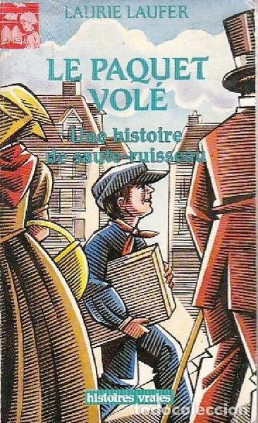 B&uuml;cher: Le paquet vol&eacute;: une histoire de saute-ruisseau- 9782708227453