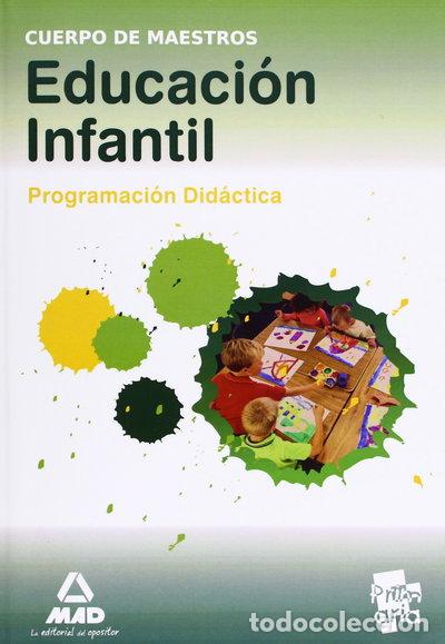 B&uuml;cher: Cuerpo de maestros. Educaci&oacute;n infantil. Programaci&oacute;n did&aacute;ctica- 9788467647051