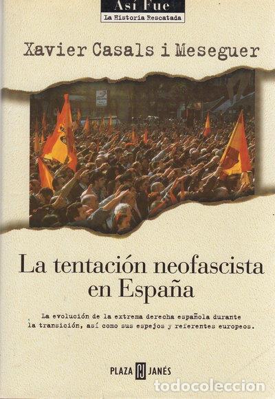 B&uuml;cher: La tentaci&oacute;n neofascista en Espa&ntilde;a- 9788401530319