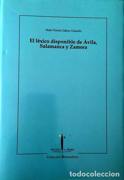 Libros: El l&eacute;xico disponible de &Aacute;vila, Salamanca y Zamora- 9788493345334