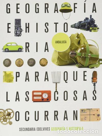 books: Proyecto: Para que las cosas ocurran - Geograf&iacute;a e Historia 4. Ed. Andaluc&iacute;a- 9788414031247