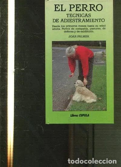 books: El perro: t&eacute;cnicas de adiestramiento- 9788432916571