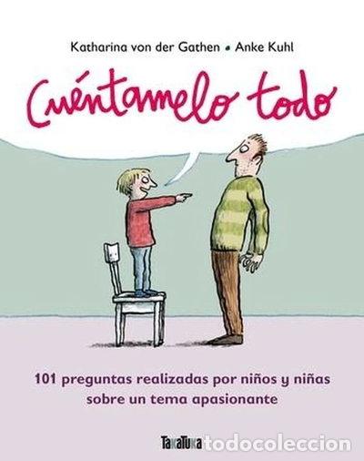 Libros: Cu&eacute;ntamelo Todo- 9788416003488