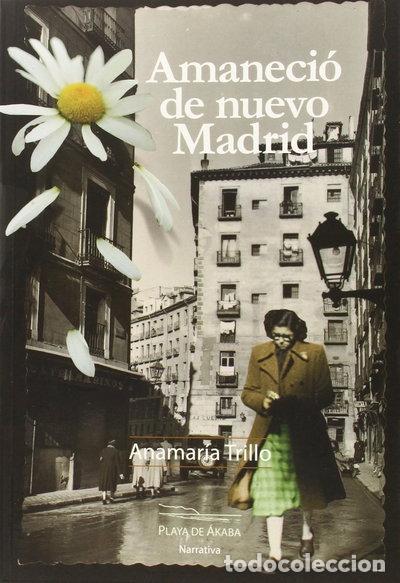 Libros: Amaneci&oacute; de nuevo Madrid- 9788416216505