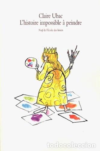Libros: L'histoire impossible &agrave; peindre- 9782211072540