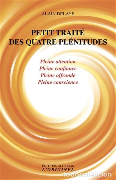 Libros: Petit trait&eacute; des quatre pl&eacute;nitudes- 9782863163115