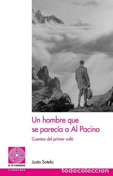 Libros: Un hombre que se parec&iacute;a a Al Pacino- 9788413034706