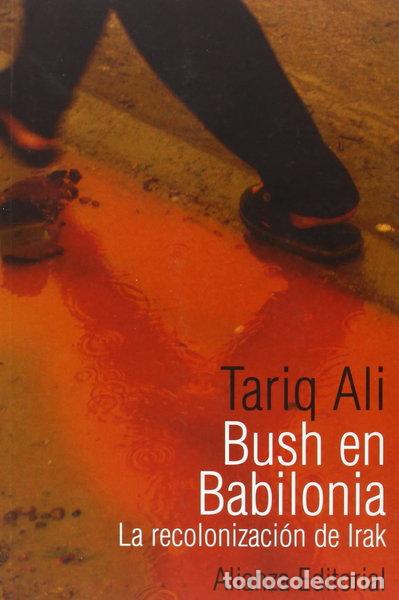 Libros: Bush en Babilonia- 9788420641584