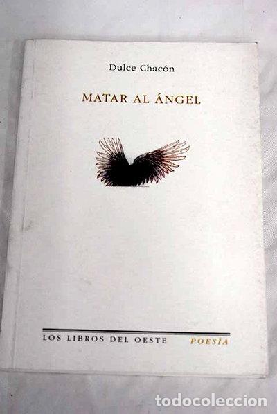 Libros: Matar al &aacute;ngel- 9788488956323
