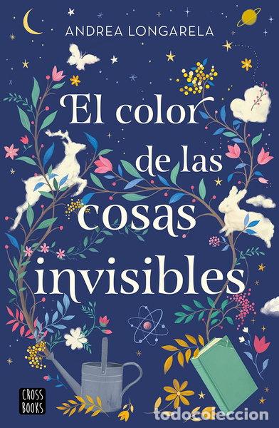 B&uuml;cher: El color de las cosas invisibles- 9788408271949