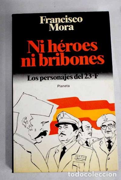 Libros: Ni h&eacute;roes ni bribones- 9788432036460