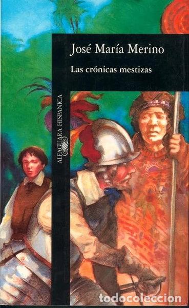 B&uuml;cher: Las cr&oacute;nicas mestizas- 9788420480992