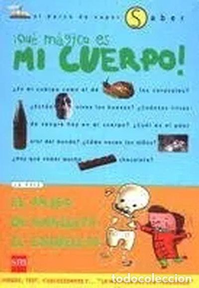 Libros: &iexcl;Qu&eacute; m&aacute;gico es mi cuerpo!- 9788434871625