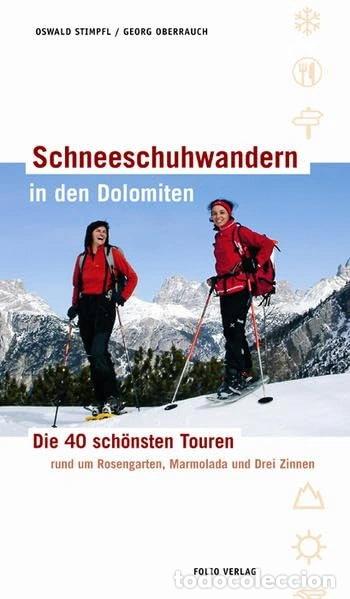 books: Schneeschuhwandern in den Dolomiten: Die 40 sch&ouml;nsten Touren- 9783852563220