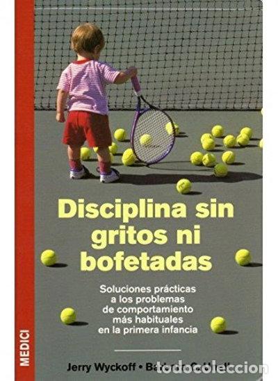 Libros: Disciplina sin gritos ni bofetadas- 9788497990356