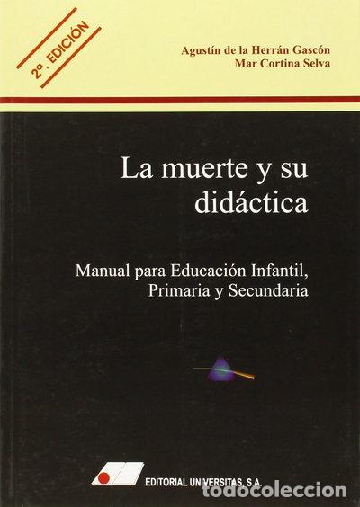 Libros: La muerte y su did&aacute;ctica- 9788479911881