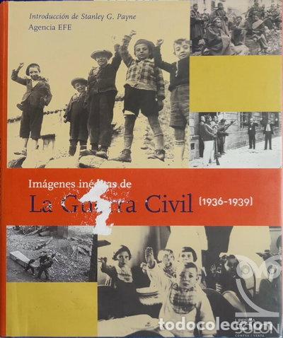 Libri di seconda mano: Im&aacute;genes in&eacute;ditas de la Guerra Civil (1936-1939)- 9788489614260