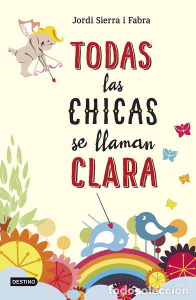 B&uuml;cher: Todas las chicas se llaman Clara- 9788408141389