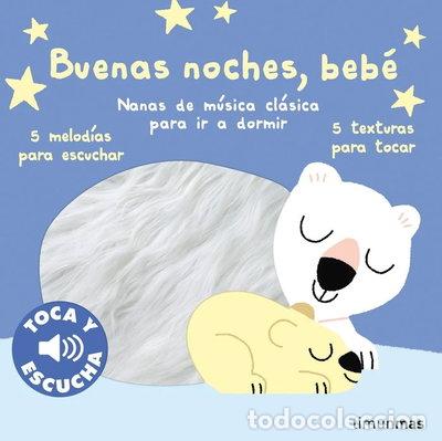 Libros: BUENAS NOCHES, BEBE. TOCA Y ESCUCHA- 9788408280392
