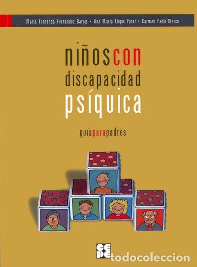 Libros: Ni&ntilde;os con Discapacidad Ps&iacute;quica. Gu&iacute;a para padres- 9788478697007
