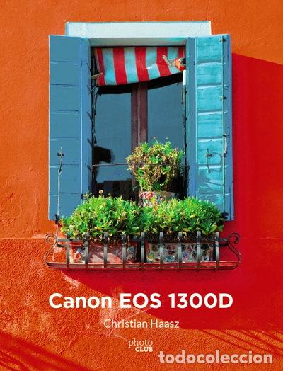 Libros: Canon EOS 1300D- 9788441539518