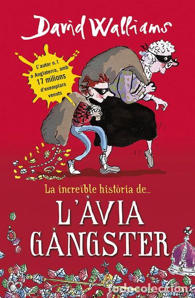 Libros: La incre&iuml;ble hist&ograve;ria de L'&agrave;via g&agrave;ngster- 9788490431047