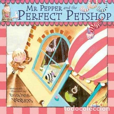 Livres: Mr Pepper and the Perfect Petshop- 9781845391164