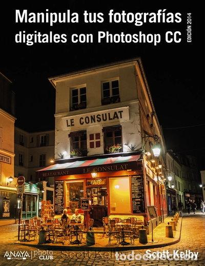 Livres: Manipula tus fotograf&iacute;as digitales con Photoshop CC- 9788441537002